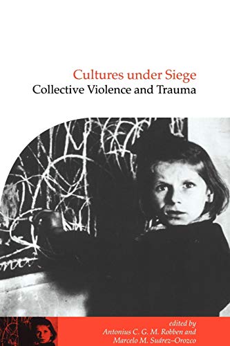 Stock image for Cultures under Siege: Collective Violence and Trauma (Publications of the Society for Psychological Anthropology, Series Number 11) for sale by HPB-Red