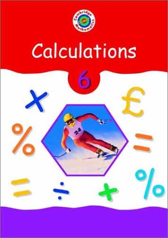 Stock image for Cambridge Mathematics Direct 6 Calculations Pupil's book for sale by AwesomeBooks