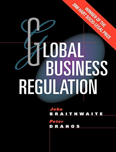 Global Business Regulation (9780521784993) by Braithwaite, John; Drahos, Peter