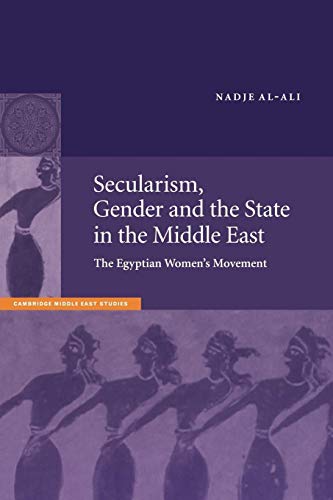 Stock image for Secularism, Gender and the State in the Middle East: The Egyptian Women's Movement for sale by Chiron Media