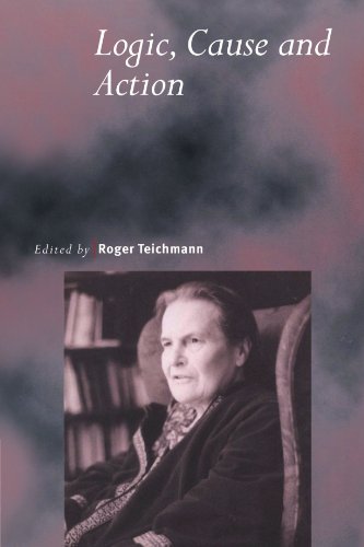 Imagen de archivo de Logic, Cause and Action: Essays in Honour of Elizabeth Anscombe (Royal Institute of Philosophy Supplements, Series Number 46) a la venta por Books Unplugged