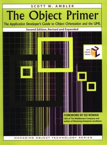 Beispielbild fr The Object Primer : The Application Developer's Guide to Object-Orientation and the UML zum Verkauf von Better World Books