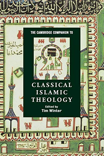 9780521785495: The Cambridge Companion to Classical Islamic Theology Paperback (Cambridge Companions to Religion)