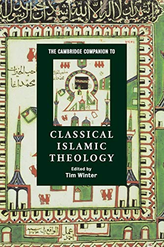 Imagen de archivo de The Cambridge Companion to Classical Islamic Theology (Cambridge Companions to Religion) a la venta por SecondSale