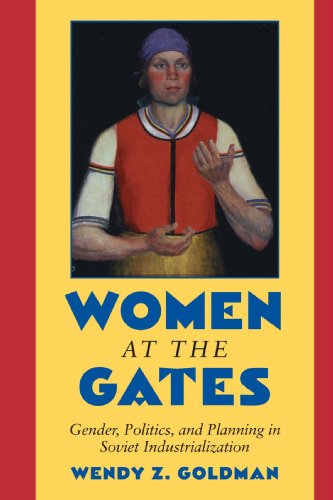 Stock image for Women at the Gates: Gender and Industry in Stalin's Russia for sale by Chiron Media