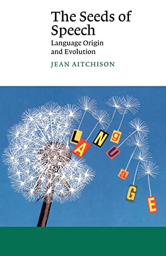 9780521785716: The Seeds of Speech Paperback: Language Origin and Evolution (Canto)