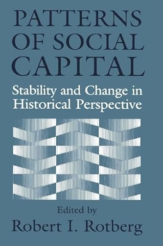 Stock image for Patterns of Social Capital: Stability and Change in Historical Perspective (Studies in Interdisciplinary History) for sale by Poverty Hill Books