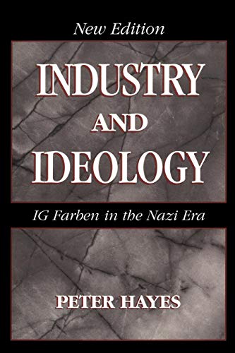 9780521786386: Industry and Ideology: I. G. Farben in the Nazi Era