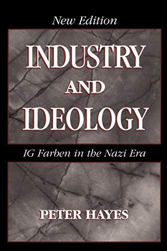 9780521786386: Industry and Ideology: I. G. Farben in the Nazi Era