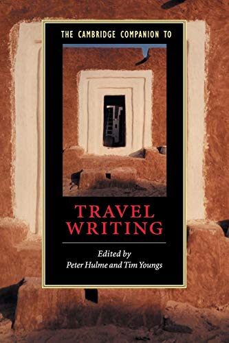 Imagen de archivo de The Cambridge Companion to Travel Writing (Cambridge Companions to Literature) a la venta por SecondSale