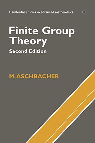 9780521786751: Finite Group Theory 2nd Edition Paperback: 10 (Cambridge Studies in Advanced Mathematics, Series Number 10)