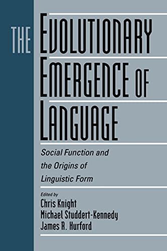Stock image for The Evolutionary Emergence of Language: Social Function and the Origins of Linguistic Form for sale by WorldofBooks