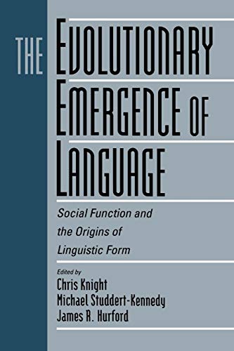 Stock image for The Evolutionary Emergence of Language: Social Function and the Origins of Linguistic Form for sale by WorldofBooks