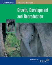 Stock image for Growth, Development and Reproduction (Cambridge Advanced Sciences) for sale by AwesomeBooks