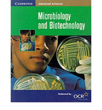 Stock image for Microbiology and Biotechnology (Cambridge Advanced Sciences) for sale by AwesomeBooks