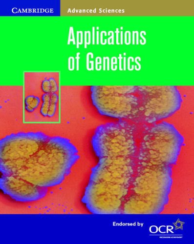 Applications of Genetics (Cambridge Advanced Sciences) (9780521787253) by Gregory, Jennifer