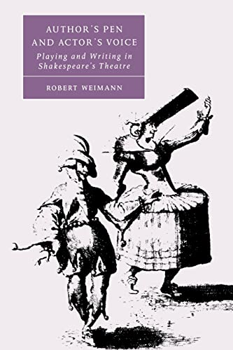 Beispielbild fr Author's Pen and Actor's Voice: Playing and Writing in Shakespeare's Theatre (Cambridge Studies in Renaissance Literature and Culture, Series Number 39) zum Verkauf von Books From California
