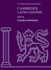 Imagen de archivo de Cambridge Latin Course Unit 4 Omnibus Workbook North American edition (North American Cambridge Latin Course) a la venta por Heisenbooks
