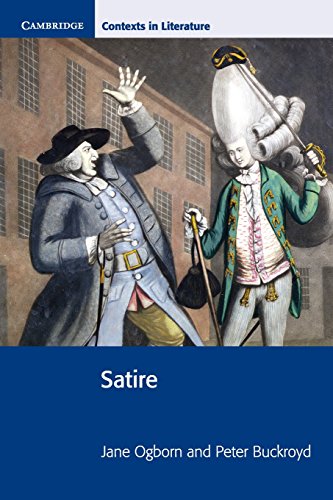 Satire (Cambridge Contexts in Literature) (9780521787918) by Ogborn, Jane; Buckroyd, Peter; Bickley, Pamela; Brinton, Ian; Siddall, Stephen