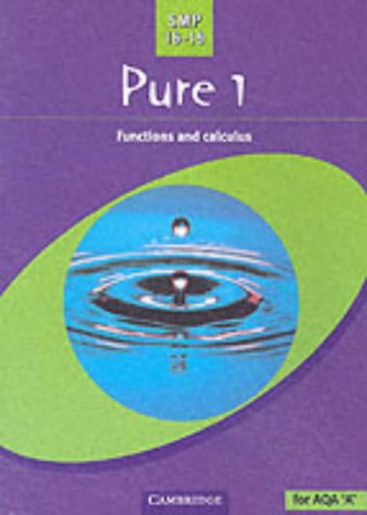 9780521787970: SMP 16-19 Pure 1 (AS): Functions and Calculus (School Mathematics Project 16-19)
