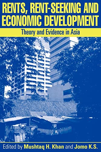 Imagen de archivo de Rents, Rent-Seeking and Economic Development: Theory and Evidence in Asia a la venta por Revaluation Books