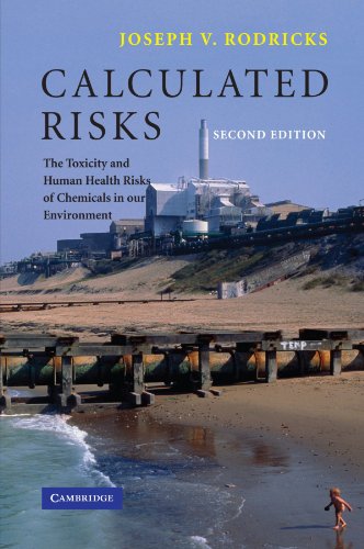 Imagen de archivo de Calculated Risks: The Toxicity and Human Health Risks of Chemicals in our Environment a la venta por SecondSale