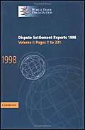 Stock image for Dispute Settlement Reports 1998: Volume 1, Pages 1-231 (World Trade Organization Dispute Settlement Reports) for sale by Phatpocket Limited