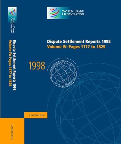 Stock image for Dispute Settlement Reports 1998: Volume 4, Pages 1177-1829 (World Trade Organization Dispute Settlement Reports) for sale by Bookoutlet1