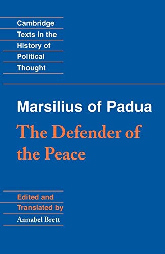 Imagen de archivo de Marsilius of Padua: The Defender of the Peace (Cambridge Texts in the History of Political Thought) a la venta por Chiron Media