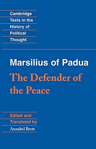 Stock image for Marsilius of Padua: The Defender of the Peace (Cambridge Texts in the History of Political Thought) for sale by Chiron Media