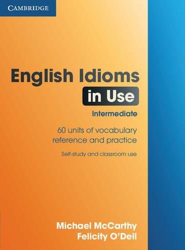Stock image for English Idioms in Use Intermediate (Vocabulary in Use) for sale by HPB-Red