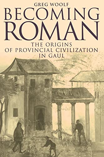 Beispielbild fr Becoming Roman: The Origins of Provincial Civilization in Gaul zum Verkauf von Roundabout Books