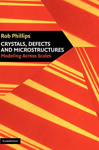 Beispielbild fr Crystals, Defects and Microstructures: Modeling Across Scales zum Verkauf von Prior Books Ltd