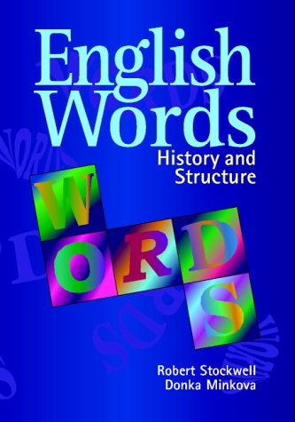 9780521790123: English Words: History and Structure