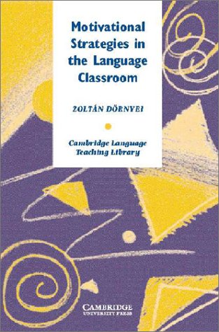 9780521790291: Motivational Strategies in the Language Classroom (Cambridge Language Teaching Library)