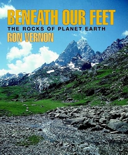 Stock image for Beneath Our Feet: The Rocks of Planet Earth for sale by Ripponlea Books