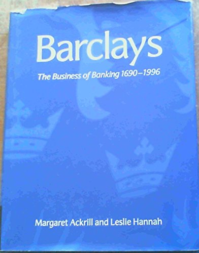 9780521790352: Barclays: The Business of Banking, 1690–1996