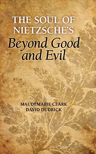 The Soul of Nietzsche's Beyond Good and Evil (9780521790413) by Clark, Maudemarie; Dudrick, David