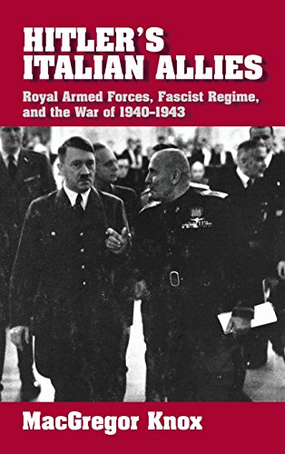 Beispielbild fr Hitler's Italian Allies : Royal Armed Forces, Fascist Regime and the War Of, 1940-1943 zum Verkauf von Better World Books