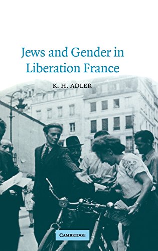 Imagen de archivo de Jews and Gender in Liberation France (Studies in the Social and Cultural History of Modern Warfare, Series Number 14) a la venta por Books From California