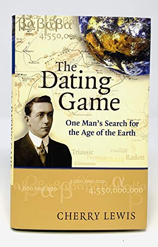 9780521790512: The Dating Game: One Man's Search for the Age of the Earth