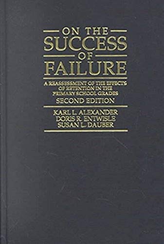 Imagen de archivo de On the Success of Failure: A Reassessment of the Effects of Retention in the Primary School Grades a la venta por Wonder Book