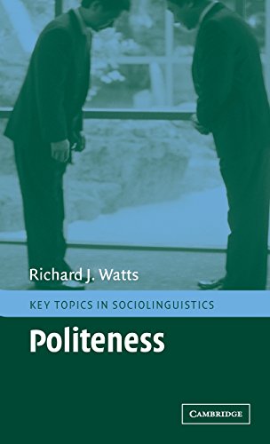 9780521790857: Politeness (Key Topics In Sociolinguistics)