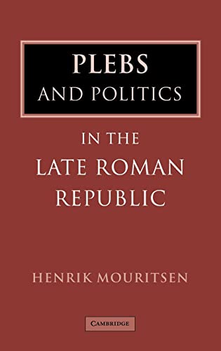 9780521791007: Plebs and Politics in the Late Roman Republic