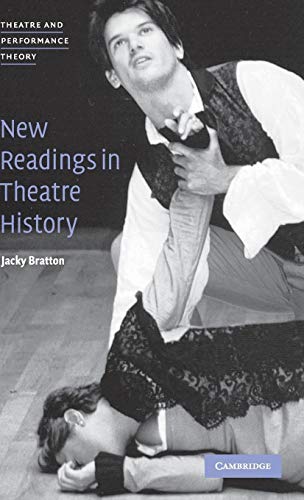 9780521791212: New Readings in Theatre History Hardback (Theatre and Performance Theory)