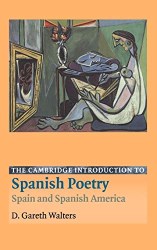 Stock image for The Cambridge Introduction to Spanish Poetry: Spain and Spanish America (Cambridge Introductions to Literature) for sale by Reuseabook