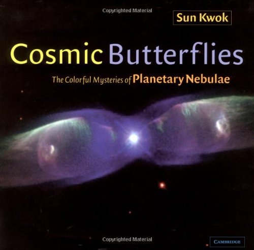 Imagen de archivo de Cosmic Butterflies : The Colorful Mysteries of Planetary Nebulae a la venta por Better World Books