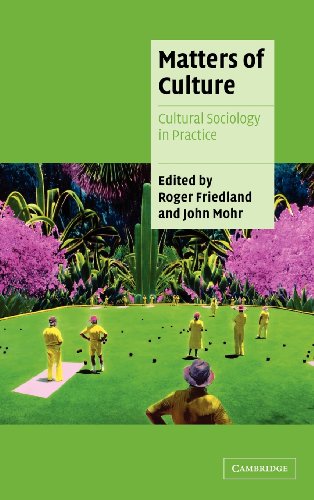 9780521791625: Matters of Culture: Cultural Sociology in Practice (Cambridge Cultural Social Studies)