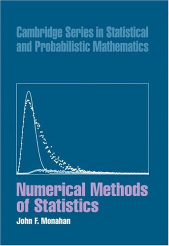 9780521791687: Numerical Methods of Statistics (Cambridge Series in Statistical and Probabilistic Mathematics, Series Number 7)