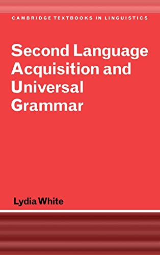 Stock image for Second Language Acquisition and Universal Grammar (Cambridge Textbooks in Linguistics) for sale by HPB-Red